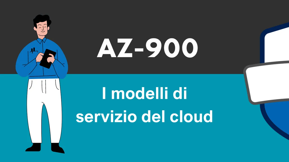 Corso AZ900 - Modelli di servizio Cloud
