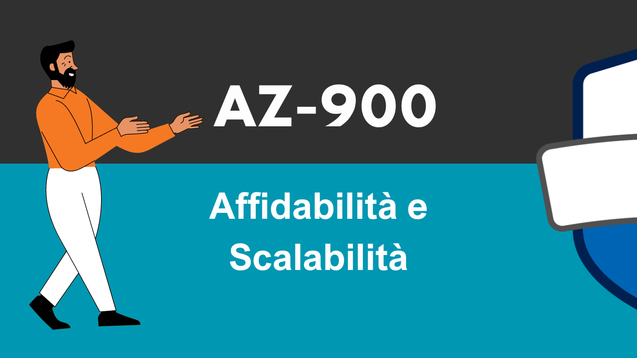 AZ900 – I vantaggi del cloud computing: Affidabilità e Scalabilità
